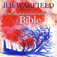 The_Inspiration_and_Authority_of_the_Bible